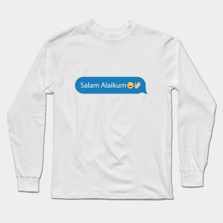 the Greeting of Islam - Imessage - Text Bubble - Text Message - Salaam Alaikum Long Sleeve T-Shirt